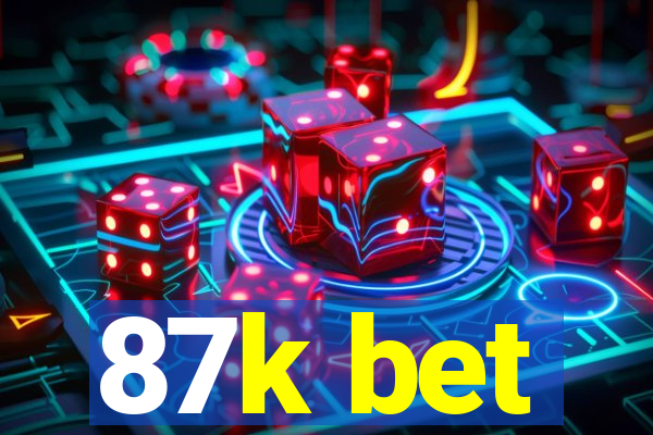 87k bet